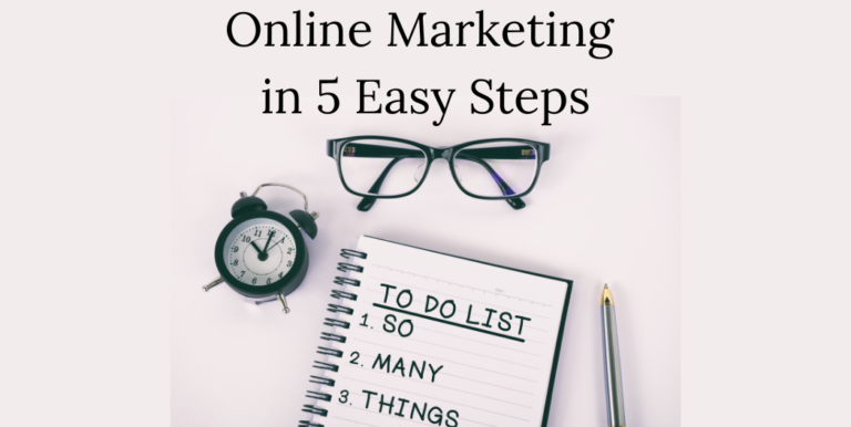 Online Marketing in 5 Easy Steps